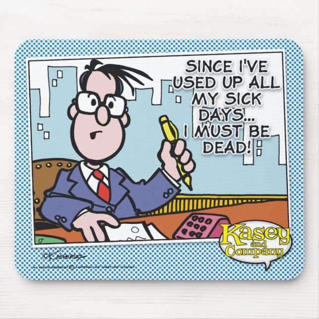 Office Sick Days Mousepad (Vorne)