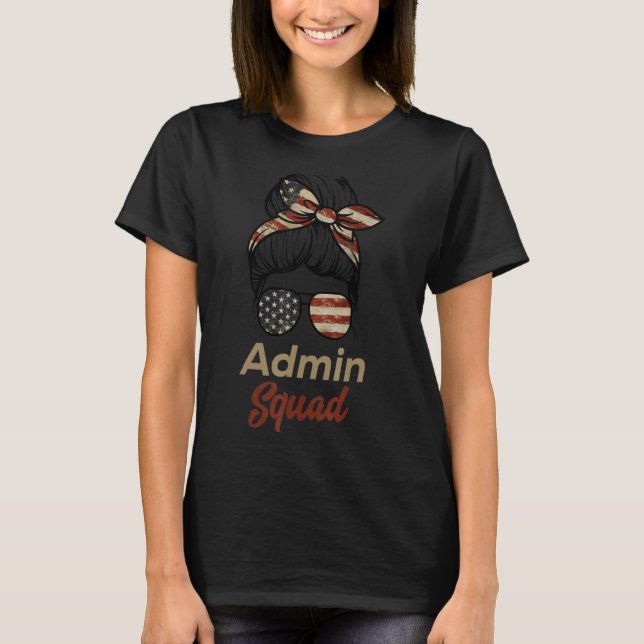 Office Squad Administrative Assistant Messy Bun 9 T-Shirt (Vorderseite)
