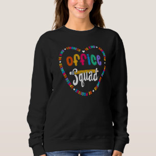 Office Squad Team ist eine Art Schulbüros Match Sweatshirt
