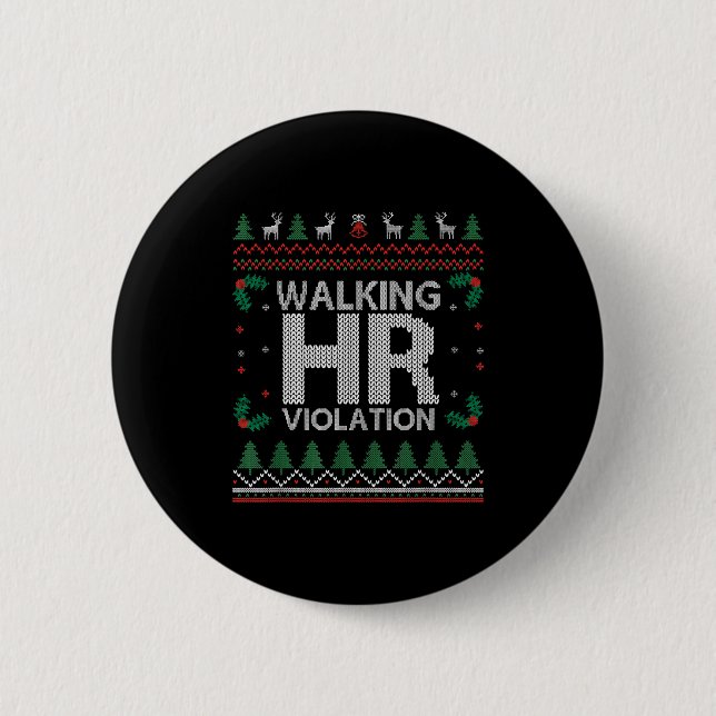 Office Ugly Christmas Funny Walking Hr Violation W Button (Vorderseite)