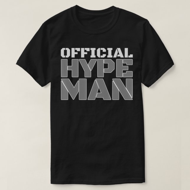 Official Hype Man Super Fan  T-Shirt (Design vorne)