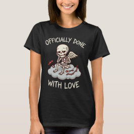 Officially Done With Love Skeleton Cupid Design T-Shirt