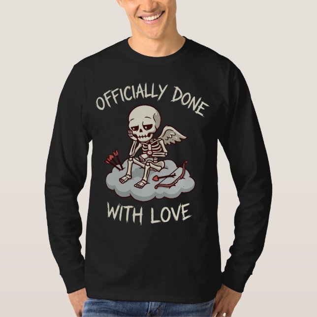 Officially Done With Love Skeleton Cupid Design T-Shirt (Vorderseite)