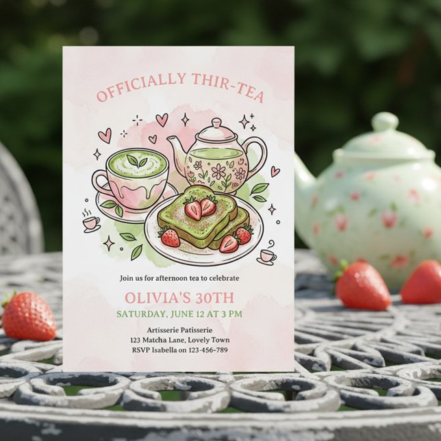 Officially Thir-Tea Matcha Tea Party 30th Birthday Einladung (Match Tea Party Invitation - "Officially Thir-tea" 30th birthday (can edit to Twen-Tea, For-Tea etc))