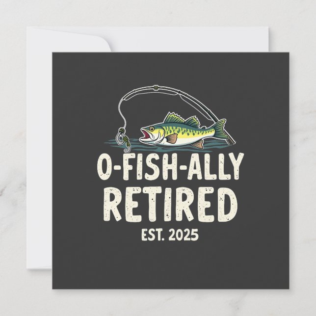 Offishally remüde Est. 2025 Ruhestand Fisher Vater Einladung (Vorderseite)
