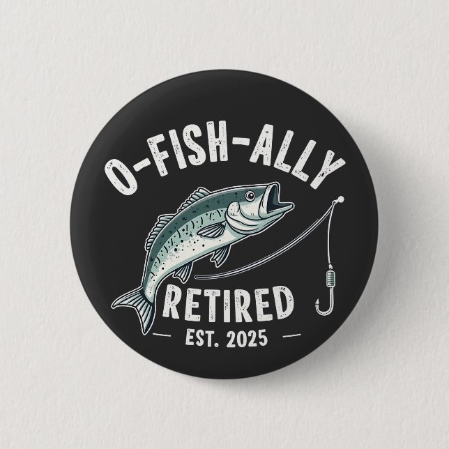 Offishally Ruhestand 2025 Fisher Vater Ruhestand Button (Vorderseite)