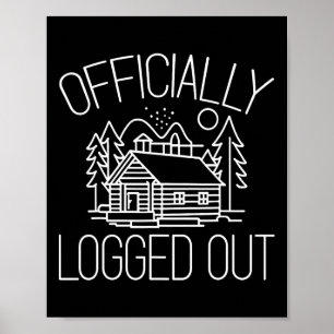 Offiziell Ausgeloggtes Design Für Einen Blockhütte Poster