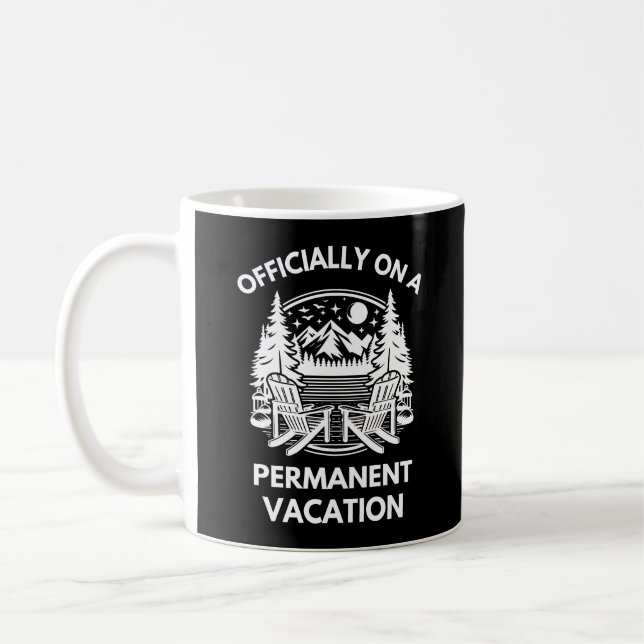 Offiziell bei einem Dauerurlaub | Ruhestand Kaffeetasse (Links)