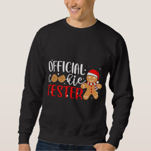 Offiziell Cookie Tester Gingerbread Mann Weihnacht Sweatshirt