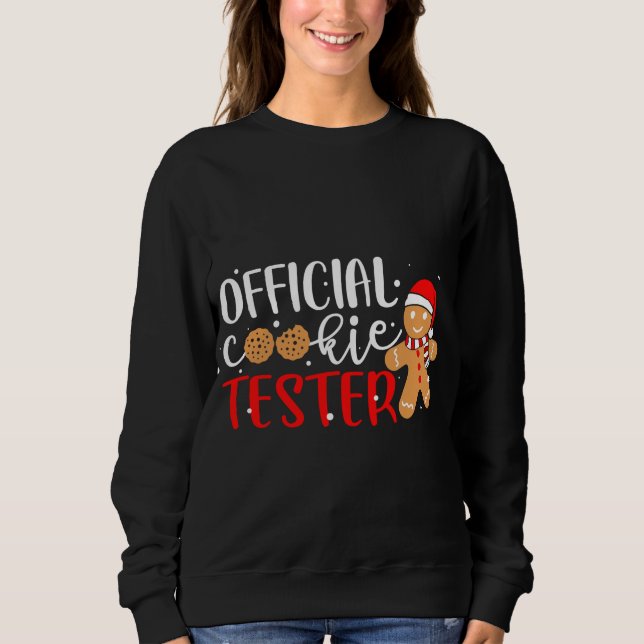 Offiziell Cookie Tester Gingerbread Mann Weihnacht Sweatshirt (Vorderseite)