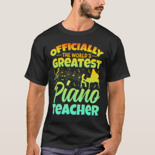 Offiziell der größte Klavierlehrer der Welt T-Shirt