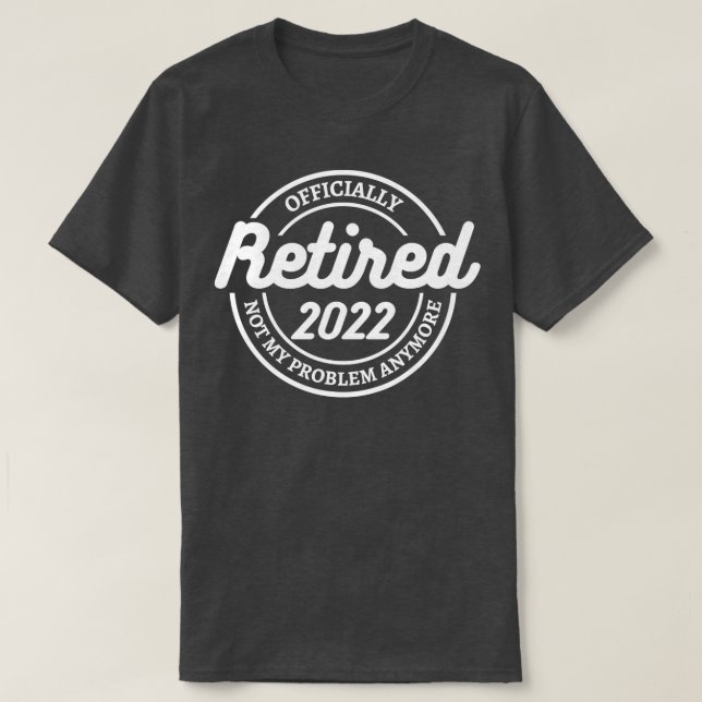 Offiziell ermüdet 2022 lustige sarkastische Pensio T-Shirt (Design vorne)