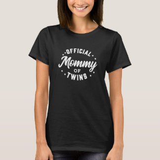 Offiziell für Mami von Zwillingen T-Shirt