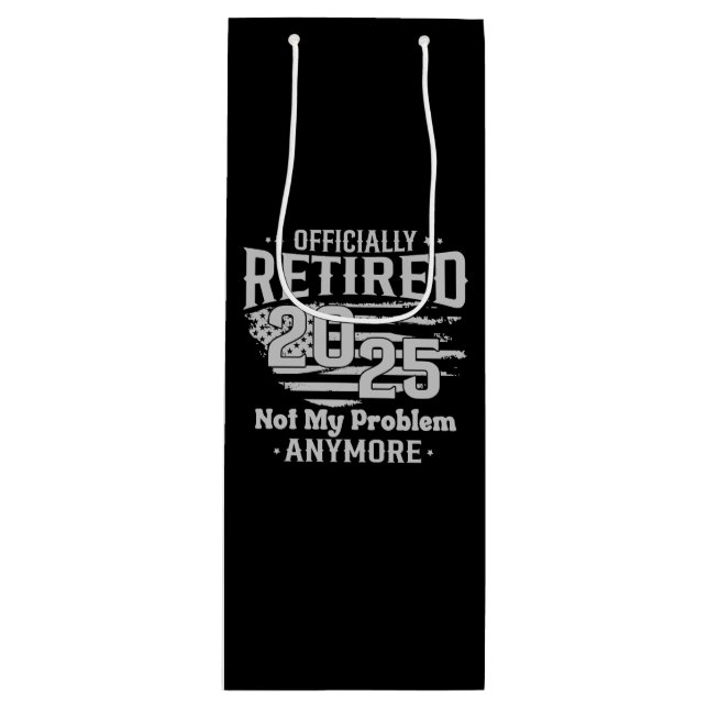 Offiziell gelaunt 2025 nicht mehr mein Problem Geschenktüte Für Weinflaschen (Vorderseite)