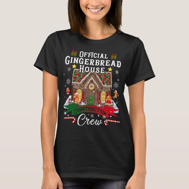 Offiziell Gingerbread House Construction Crew Chri T-Shirt (Vorderseite)