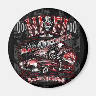 Offiziell "HI FI & THE ROADBURNERS" Magnet