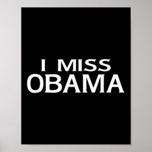 Offiziell, ich Miss Barack Obama Shirt- Männer, Fr Poster