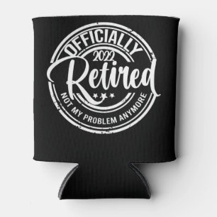 Offiziell Im Ruhestand 2022 Nicht Mein Problem Meh Dosenkühler