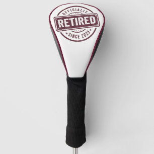 Offiziell im Ruhestand 2025 Ruhestand Männer Fraue Golf Headcover