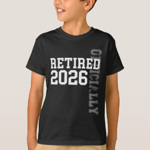 Offiziell Im Ruhestand 2026 Ruhestand Frauen Männe T-Shirt