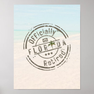 Offiziell im Ruhestand am tropischen Strand Florid Poster
