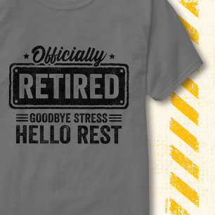 Offiziell im Ruhestand Auf Wiedersehen Stress Hall T-Shirt