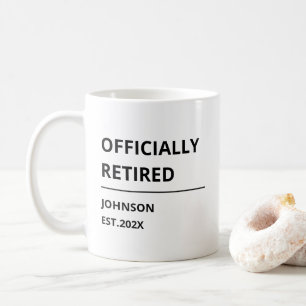 Offiziell im Ruhestand Lustiger Ruhestand Kaffeetasse