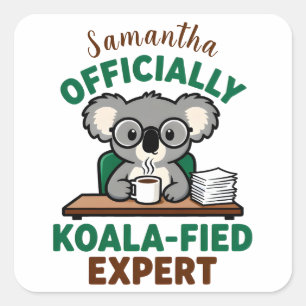 Offiziell Koala-fizierter Experte Lustiger Kaffeew Quadratischer Aufkleber