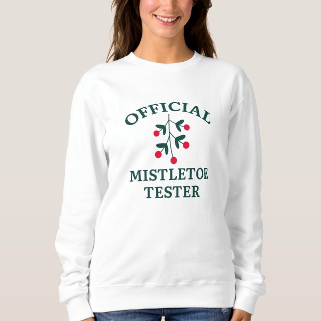 Offiziell Mistletoe Tester Sweatshirt (Vorderseite)