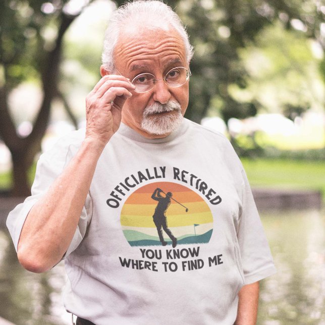 Offiziell remüde Golf T-Shirt (officially retired you know where to find me shirt)