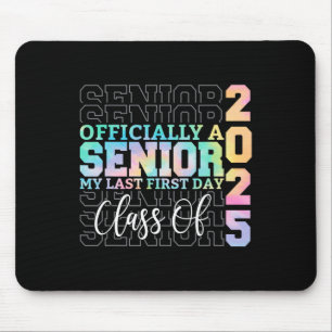 Offiziell Senior 2025 mein letzter erster Tag Cl v Mousepad