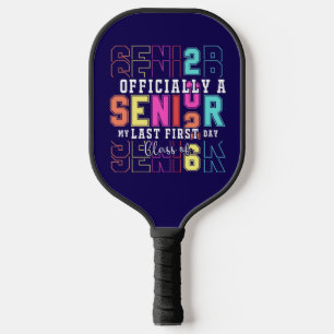 Offiziell Senior 2026 Mein letzter Erster Tag (c)- Pickleball Schläger