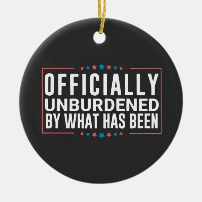 Offiziell unbelastet durch das, was Trump war Keramik Ornament (Vorne)