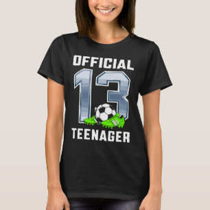 Offizielle Teenager 13. Geburtstagsfeier Fußball T T-Shirt