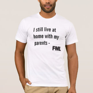 Offizieller FML T - Shirt: Leben Sie noch mit T-Shirt