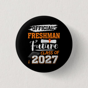 Offizieller Freshman Future Class 2027 Erster Tag Button
