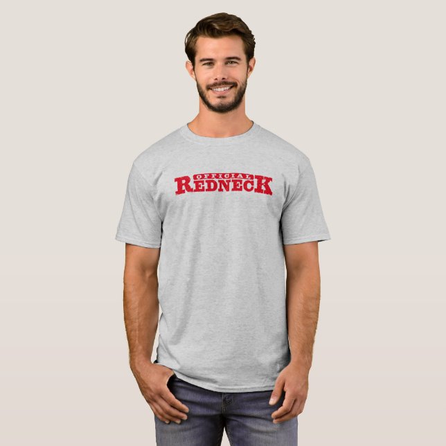 Offizieller Redneck. Funny Tee Shirt. (Vorne ganz)