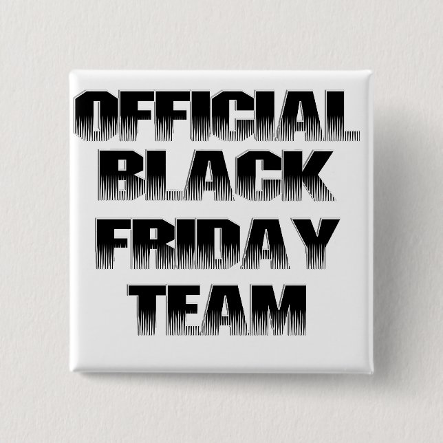 Offizielles Black Friday Team Button (Vorderseite)