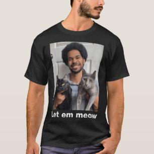 Offizielles Lass Sie Miauen Shirt 