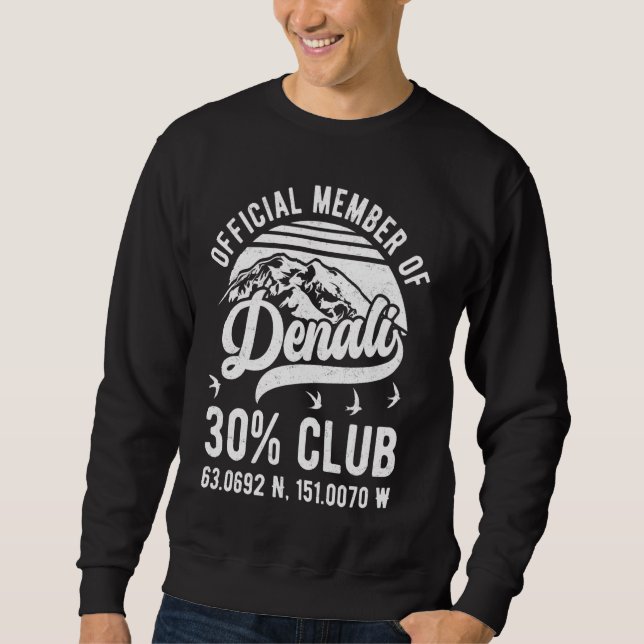 Offizielles Mitglied des Denali 30 Club Alaska Nat Sweatshirt (Vorderseite)