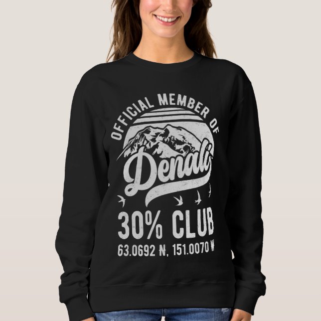 Offizielles Mitglied des Denali 30 Club Alaska Nat Sweatshirt (Vorderseite)