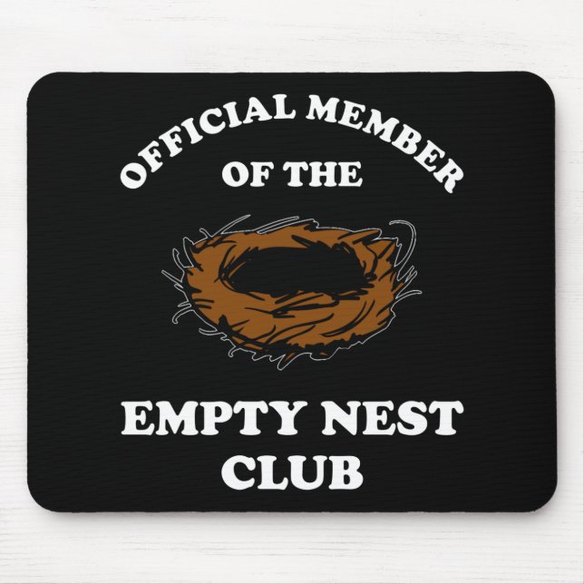 Offizielles Mitglied des Empty Nest Clubs Mousepad (Vorne)