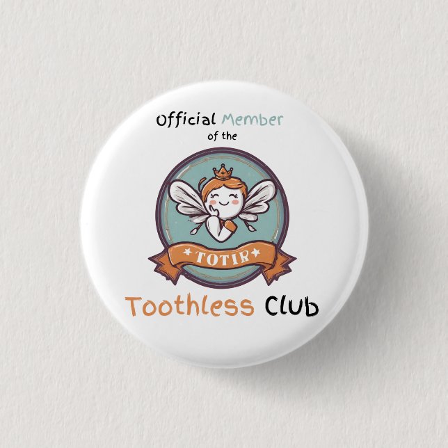 Offizielles Mitglied des Toothless Club Abzeichen Button (Vorderseite)