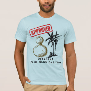 Offizielles Palmwein Trinker-T-Shirt T-Shirt