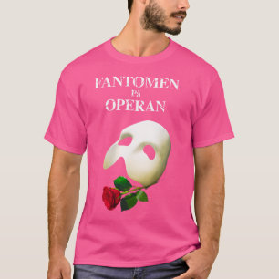 Offizielles "Phantom of the Opera" schwedisches Lo T-Shirt