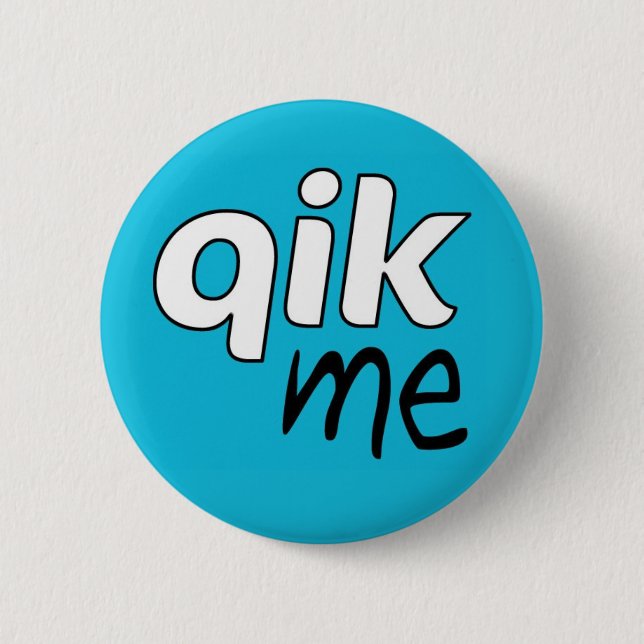 Offizielles Qik ich Knopf-Abzeichen Button (Vorderseite)