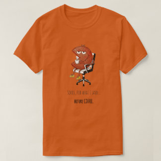 Offizielles Vor-Kaffee-Warnschild Lustiges Stimmun T-Shirt