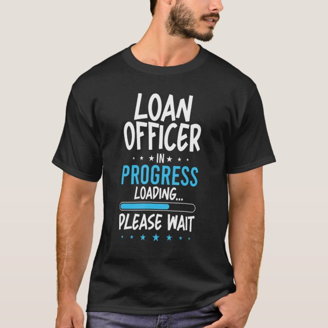 Offizier des Darlehens in Progress T-Shirt (Vorderseite)