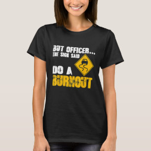 Offizier Straße Slippery Schildkröte und Drift Car T-Shirt