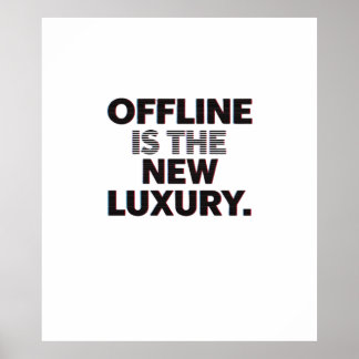 Offline Is The New Luxury: Digital Detox Quote Poster